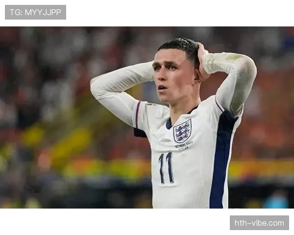 福登表现出色助英格兰稳固核心阵容，全力冲击欧洲杯冠军