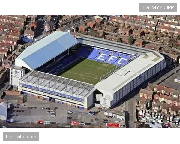 埃弗顿公布古迪逊公园改造计划，助力球队未来竞争力提升